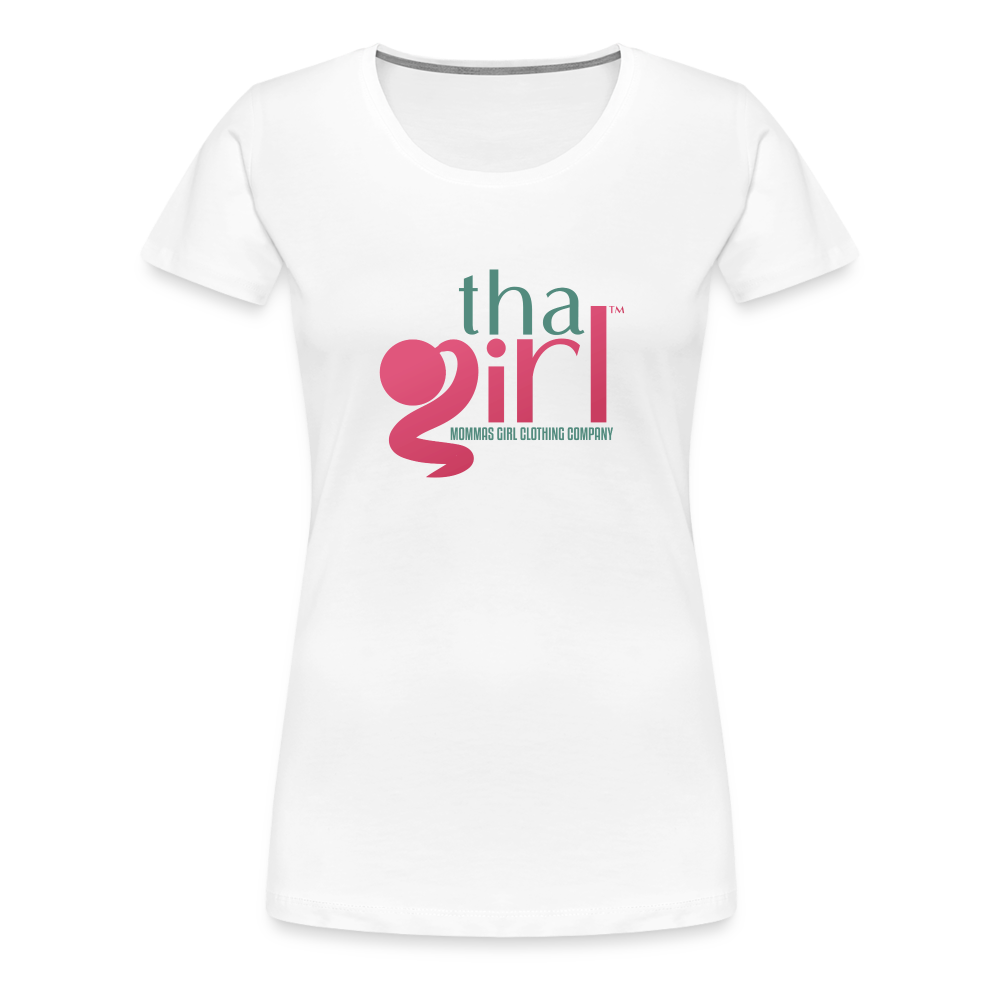 Tha Girl® - Women’s Fit Premium T-Shirt - white