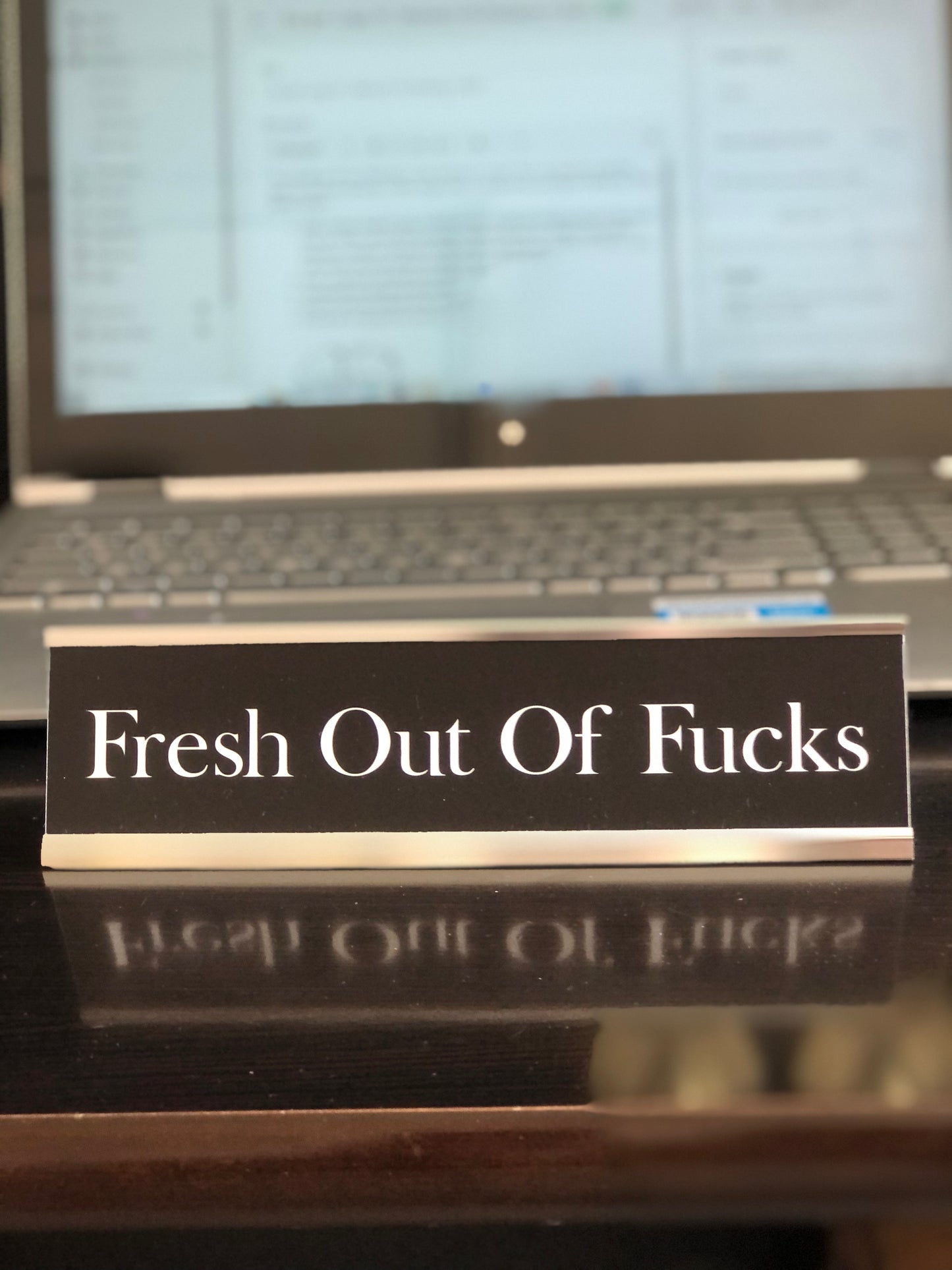 Fresh Out of Fucks - Office Deskplate