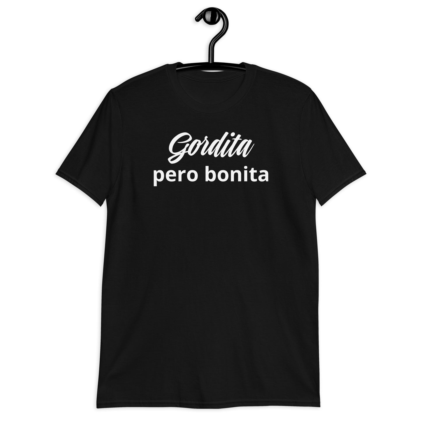 Gordita Pero Bonita - Short-Sleeve Unisex T-Shirt