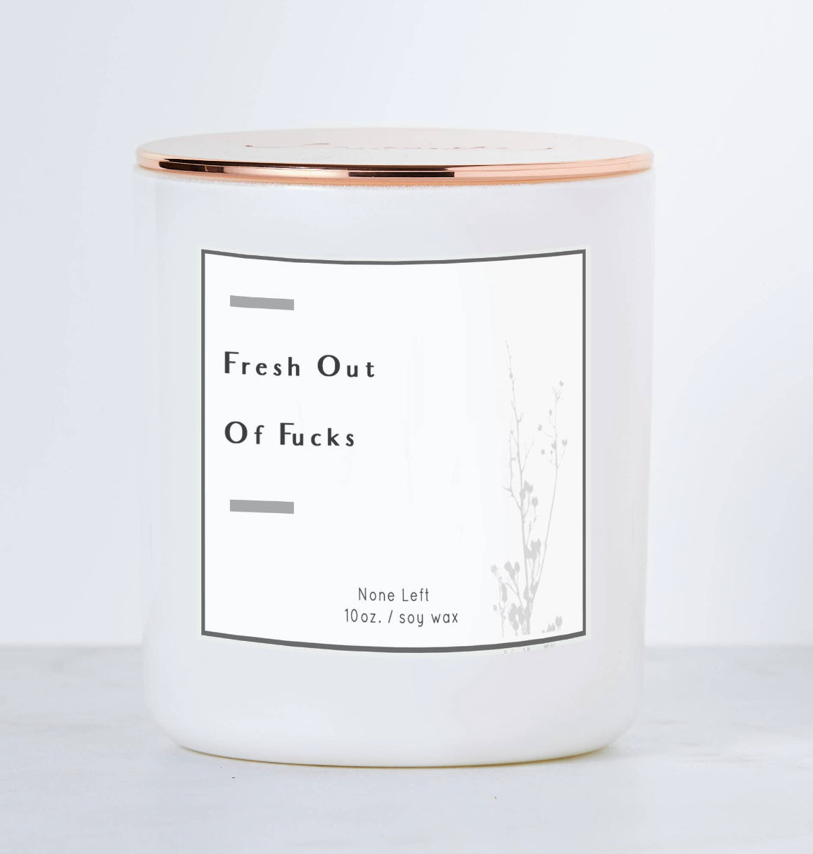 Fresh Out Of Fucks - Jar Candle