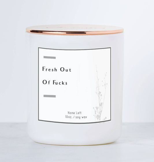 Fresh Out Of Fucks - Jar Candle