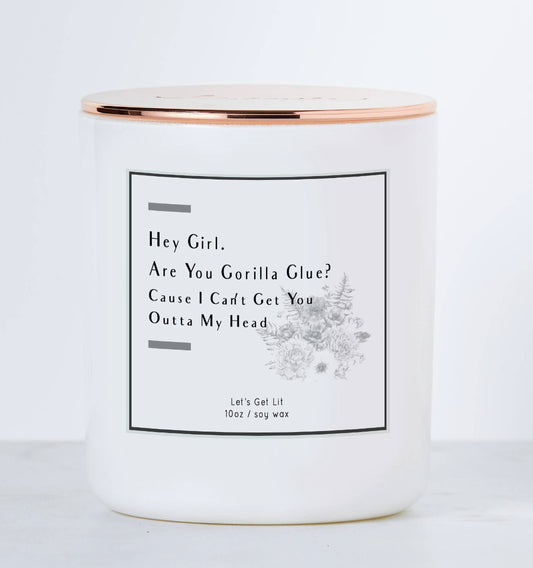 Hey Girl Are, You Gorilla Glue? - Jar Candle