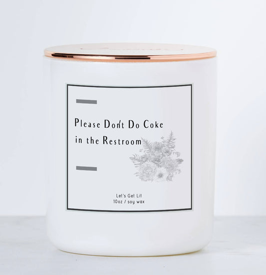 Please Don't Do Coke in the Restroom - Jar Candle